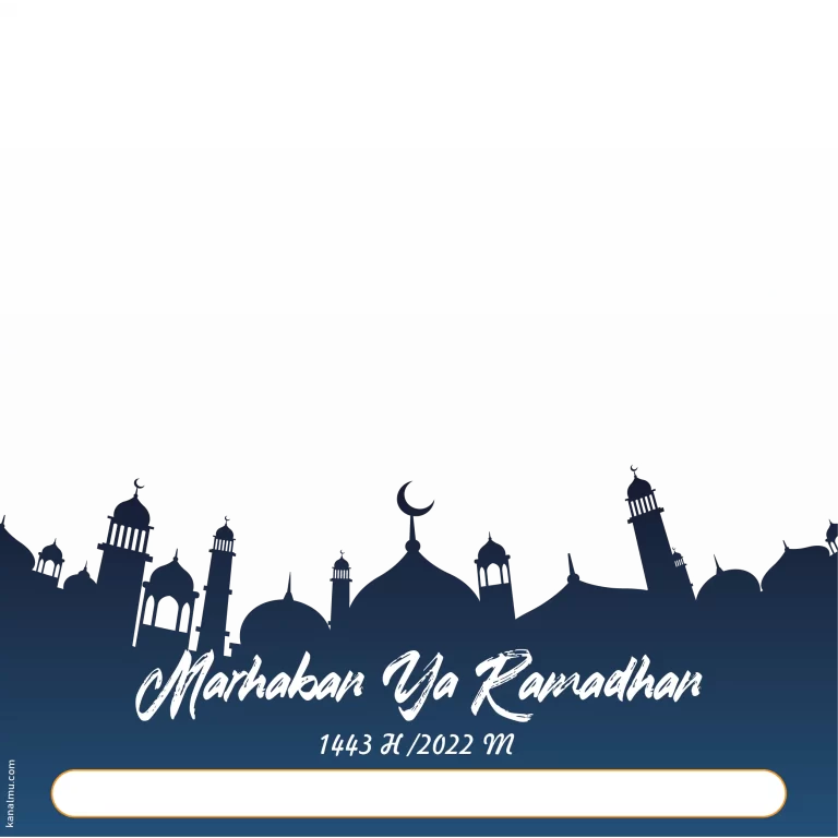 Template Twibbon Puasa Ramadhan 1443 H Tahun 2022 PNG Siap Edit