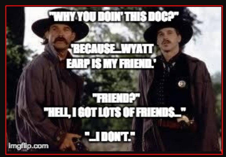 Tombstone Doc Holliday Memes 