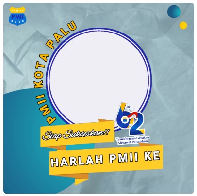 Twibbon selamat harlah PMII Ke-62 