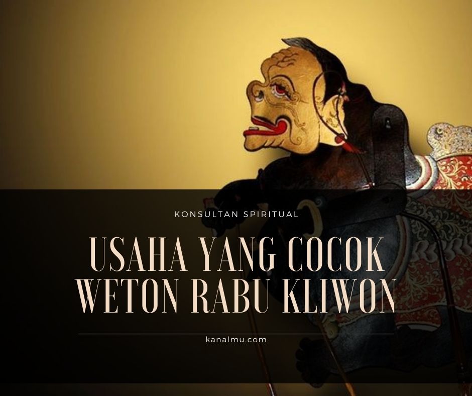 Usaha yang cocok weton rabu kliwon - kanalmu