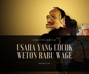 Usaha yang cocok weton rabu wage - kanalmu