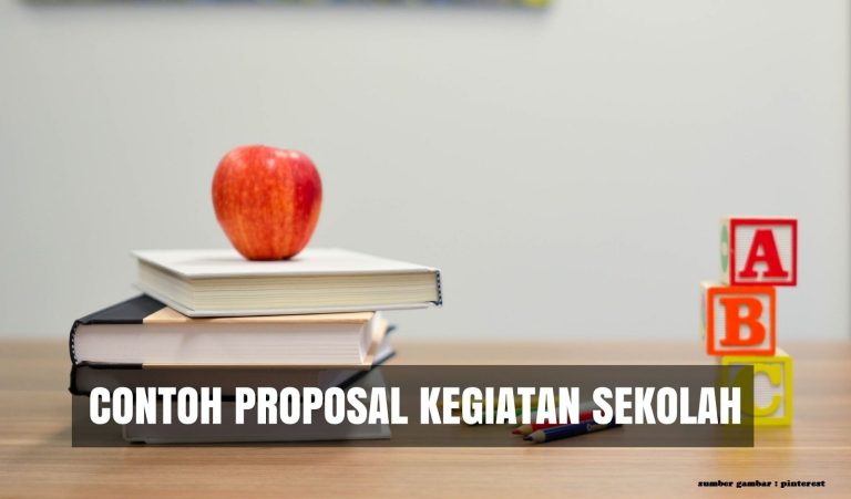 Cara Membuat Proposal Kegiatan Sekolah yang Mudah Dipraktekkan
