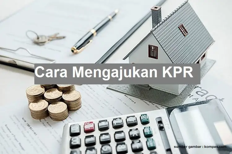 Cara mengajukan KPR