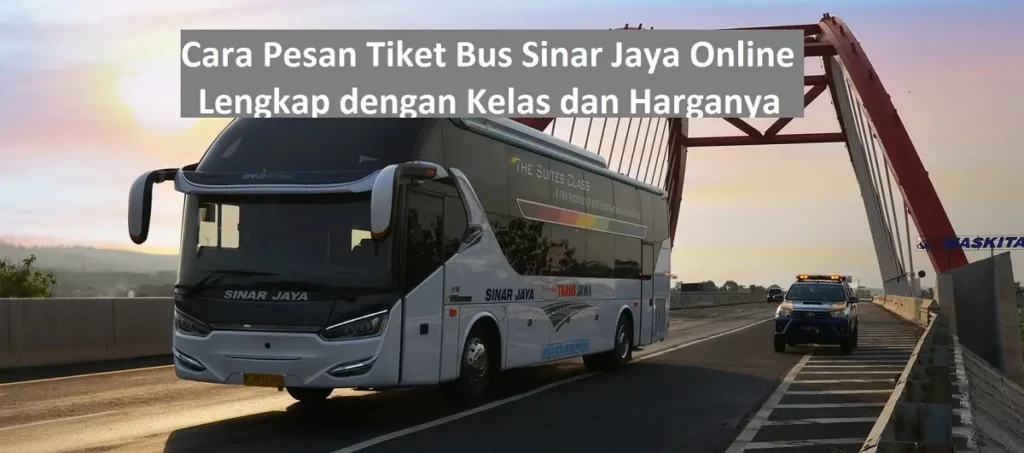 Cara Pesan Tiket Bus Sinar Jaya Online