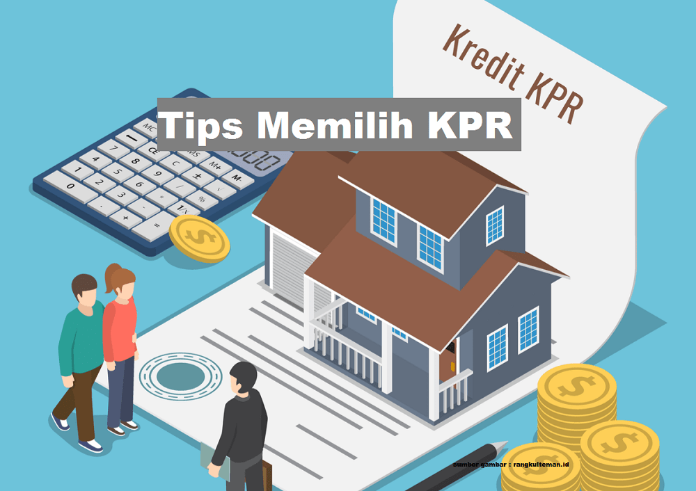 Tips memilih KPR