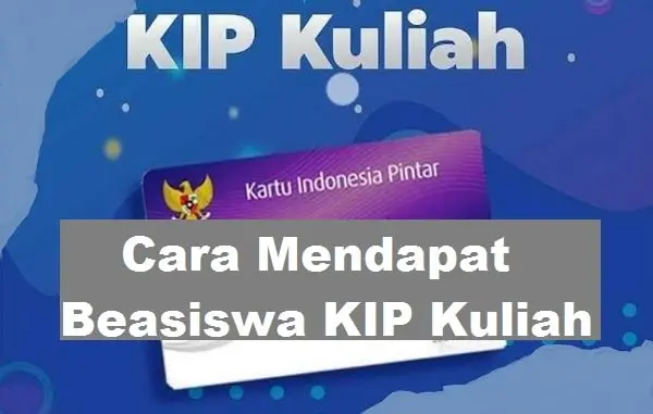 Cara Mendapat Beasiswa KIP Kuliah