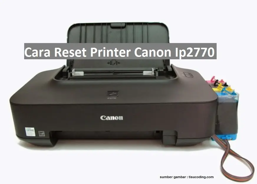 Reset Printer Canon Ip2770