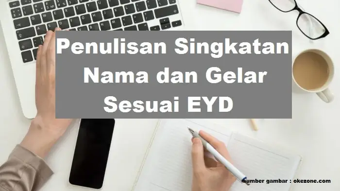 Penulisan singkatan nama dan gelar Sesuai EYD