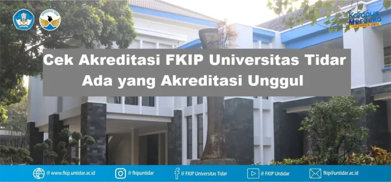 Cek Akreditasi FKIP Untidar Magelang, Ada yang Akreditasi Unggul