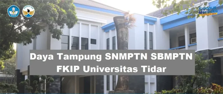 Daya Tampung SNMPTN	SBMPTN Universitas Tidar Fakultas Keguruan dan Ilmu Pendidikan