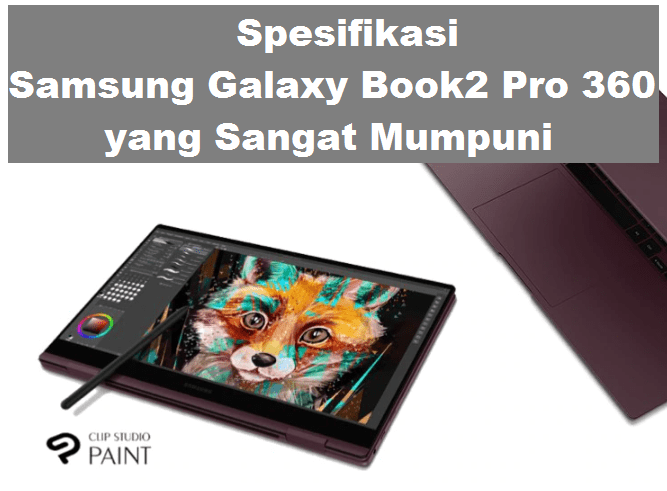 Spesifikasi Samsung Galaxy Book2 Pro 360